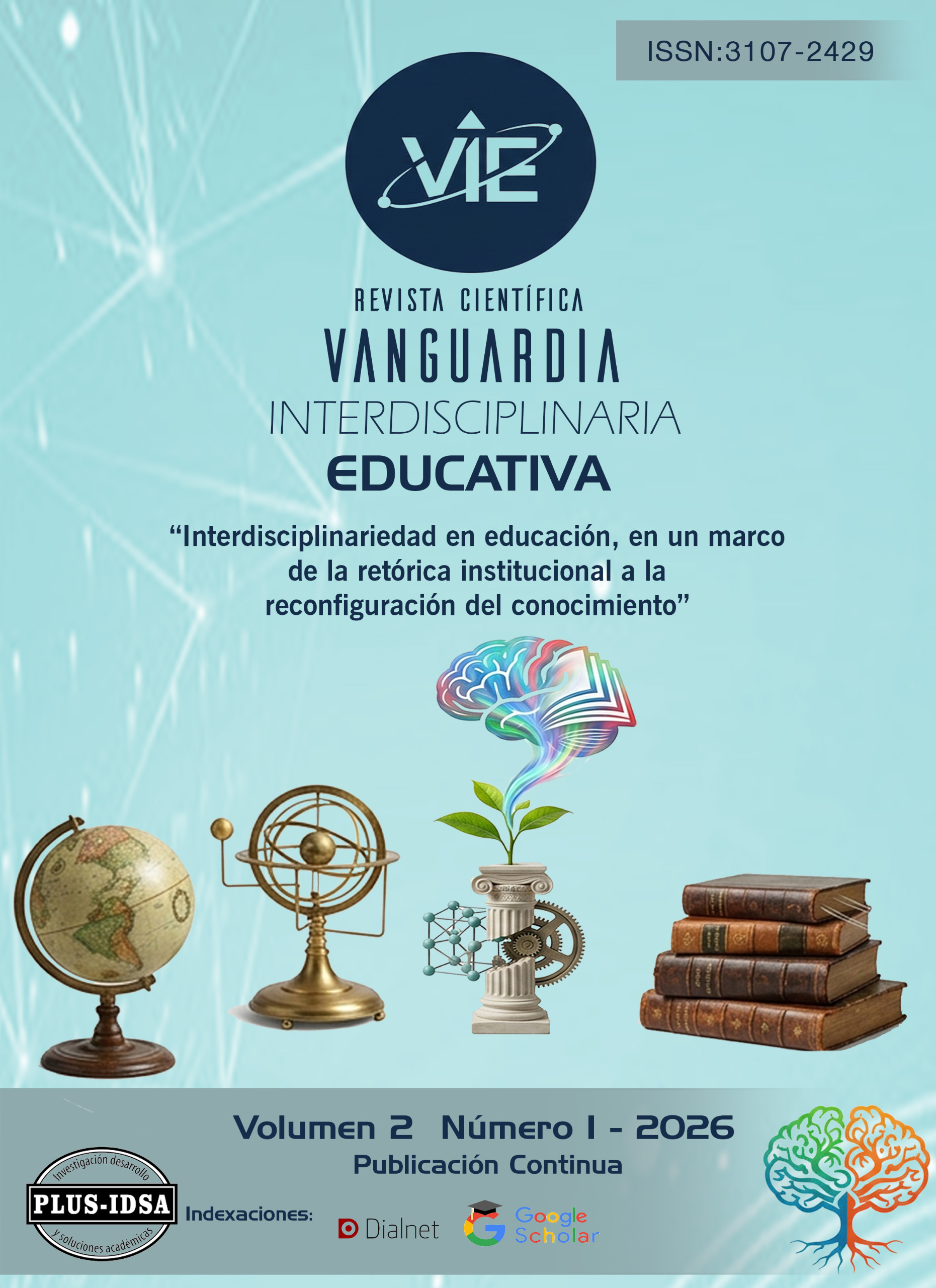 					Ver Vol. 2 Núm. 1 (2026): Interdisciplinariedad en educación, en un marco de la retórica institucional a la reconfiguración del conocimiento
				